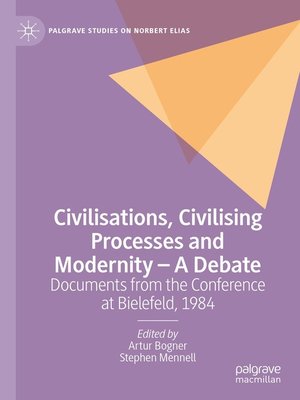 cover image of Civilisations, Civilising Processes and Modernity – a Debate
